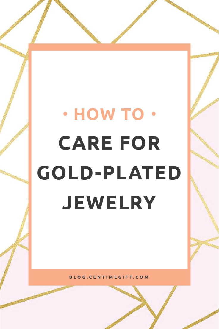 How To Care For Gold-Plated Jewelry