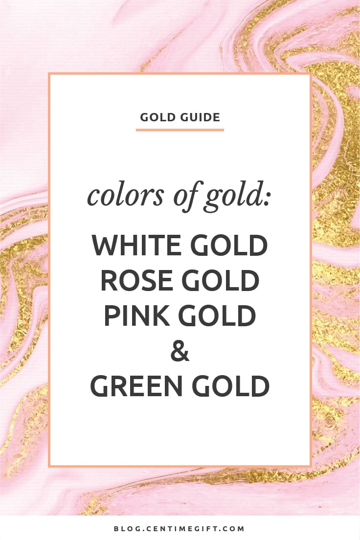 Colors of Gold: White Gold, Rose Gold, Pink Gold and Green Gold