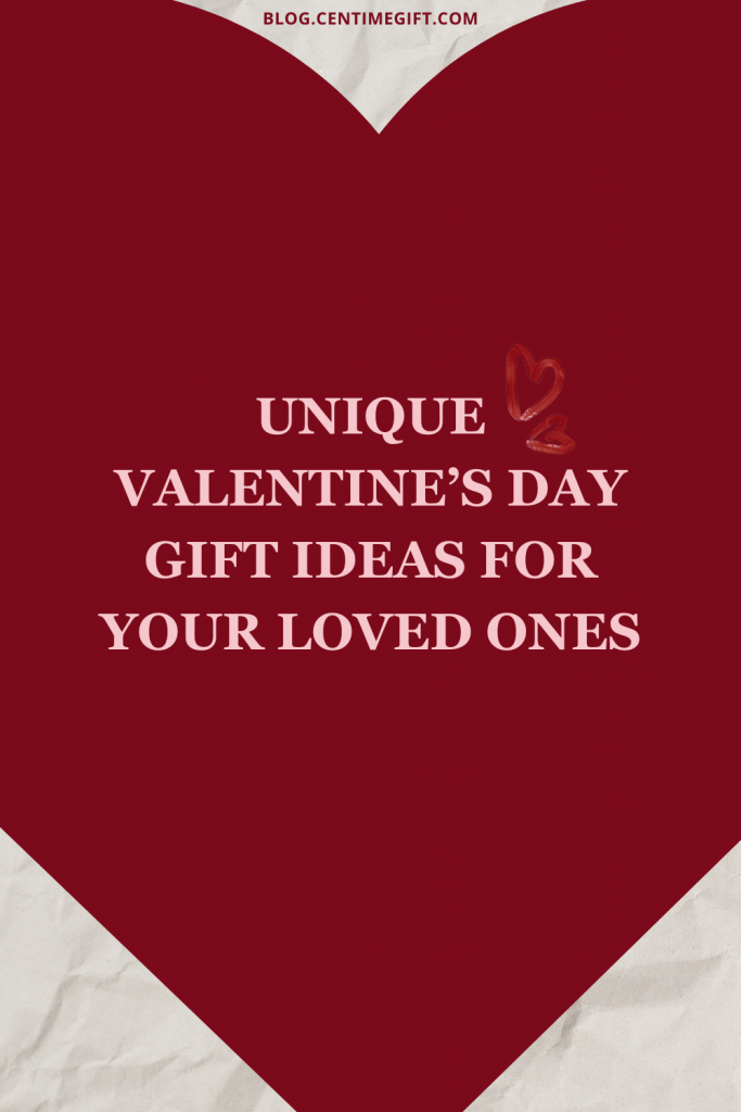 img src="valentinegift.png" alt="unique valentine's day gift ideas for your loved ones by centime"